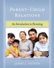 Image for Parent Child Relations : An Introduction to Parenting