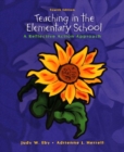 Image for Teaching in the Elementary School : A Reflective Action Approach