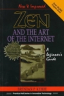 Image for Zen and the Art of the Internet : A Beginner&#39;s Guide