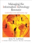 Image for Managing the Information Technology Resource