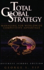 Image for Total Global Strategy : Managing for World Wide Competitive Advantage (Business School Edition)