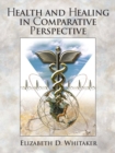 Image for Health and Healing in Comparative Perspective