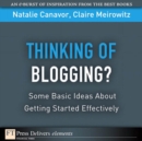 Image for Thinking of Blogging? : Some Basic Ideas About Getting Started Effectively
