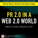 Image for PR 2.0 in a Web 2.0 World: What Is Public Relations 2.0?