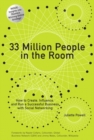 Image for 33 Million People in the Room : How to Create, Influence, and Run a Successful Business with Social Networking (paperback)