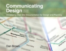 Image for Communicating design: developing Web site documentation for design and planning