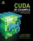 Image for CUDA C by example  : an introduction to general-purpose GPU programming