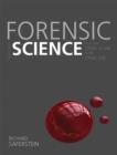 Image for Forensic science  : from the crime scene to the crime lab