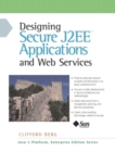 Image for Designing Secure J2EE Applications and Web Services