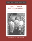Image for Mad Cows and Cannibals, A Guide to the Transmissible Spongiform Encephalopathies (Booklet)