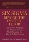Image for Six Sigma beyond the factory floor  : deployment strategies for financial services, health care, and the rest of the real economy