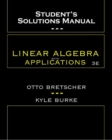 Image for Linear Algebra with Applications : Student&#39;s Solution Manual