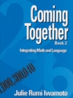 Image for Coming Together 2: Integrating Math and Language