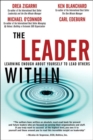 Image for The leader within  : learning enough about yourself to lead others