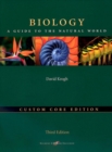 Image for Biology : A Guide to the Natural World, The Custom Core