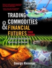 Image for Trading commodities and financial futures  : a step-by-step guide to mastering the markets
