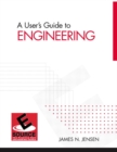 Image for User&#39;s Guide to Engineering, A