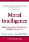 Image for Moral intelligence  : enhancing business performance and leadership success