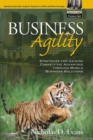 Image for Business Agility: Mobile Business Strategies for 21st Century Companies and Markets