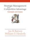 Image for Strategic management and competitive advantage  : concepts and cases