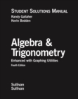 Image for Algebra and Trigonometry Enhanced with Graphing Utilities : Student Solutions Manual