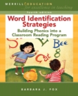 Image for Word Identification Strategies : Building Phonics into a Classroom Reading Program