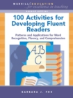 Image for 100 Activities for Developing Fluent Readers : Patterns and Applications for Word Recognition, Fluency, and Comprehension