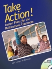 Image for Take Action! Lesson Plans for the Multicultural Classroom