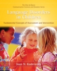 Image for Language Disorders in Children : Fundamental Concepts of Assessment and Intervention