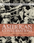 Image for American conversationsVolume 2 : v. 2 : From Centennial Through Millennium