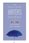 Image for The College Writer&#39;s Reference