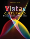 Image for Vistas Culturales Video Guide