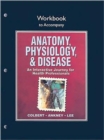 Image for Workbook for Anatomy, Physiology, and Disease : An Interactive Journey for Health Professionals