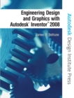 Image for Engineering Design and Graphics with Autodesk Inventor 2008