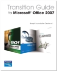 Image for Transition Guide to Microsoft Office 2007