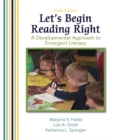 Image for Let&#39;s Begin Reading Right : A Developmental Approach to Emergent Literacy