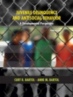 Image for Juvenile delinquency and antisocial behavior  : a developmental perspective