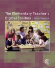 Image for The Elementary Teacher&#39;s Digital Toolbox