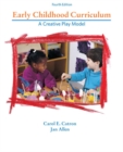 Image for Early Childhood Curriculum : A Creative Play Model