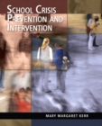 Image for School Crisis Prevention and Intervention