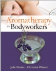 Image for Aromatherapy for Bodyworkers