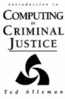 Image for Introduction to computing in criminal justice