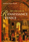 Image for Art &amp; Life in Renaissance Venice (Trade Version)