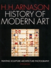 Image for History of Modern Art : Painting, Sculpture, Architecture, Photography