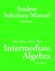 Image for Intermediate Algebra : Student Solutions Manual Internal