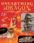 Image for Unearthing the Dragon