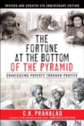 Image for Fortune at the Bottom of the Pyramid : Eradicating Poverty Through Profits : Custom Bsr Edition 