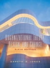 Image for Organizational Theory, Design and Change