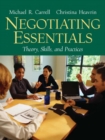Image for Negotiating essentials  : theory, skills and practices