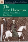 Image for The First Horseman : Diseases in Human History